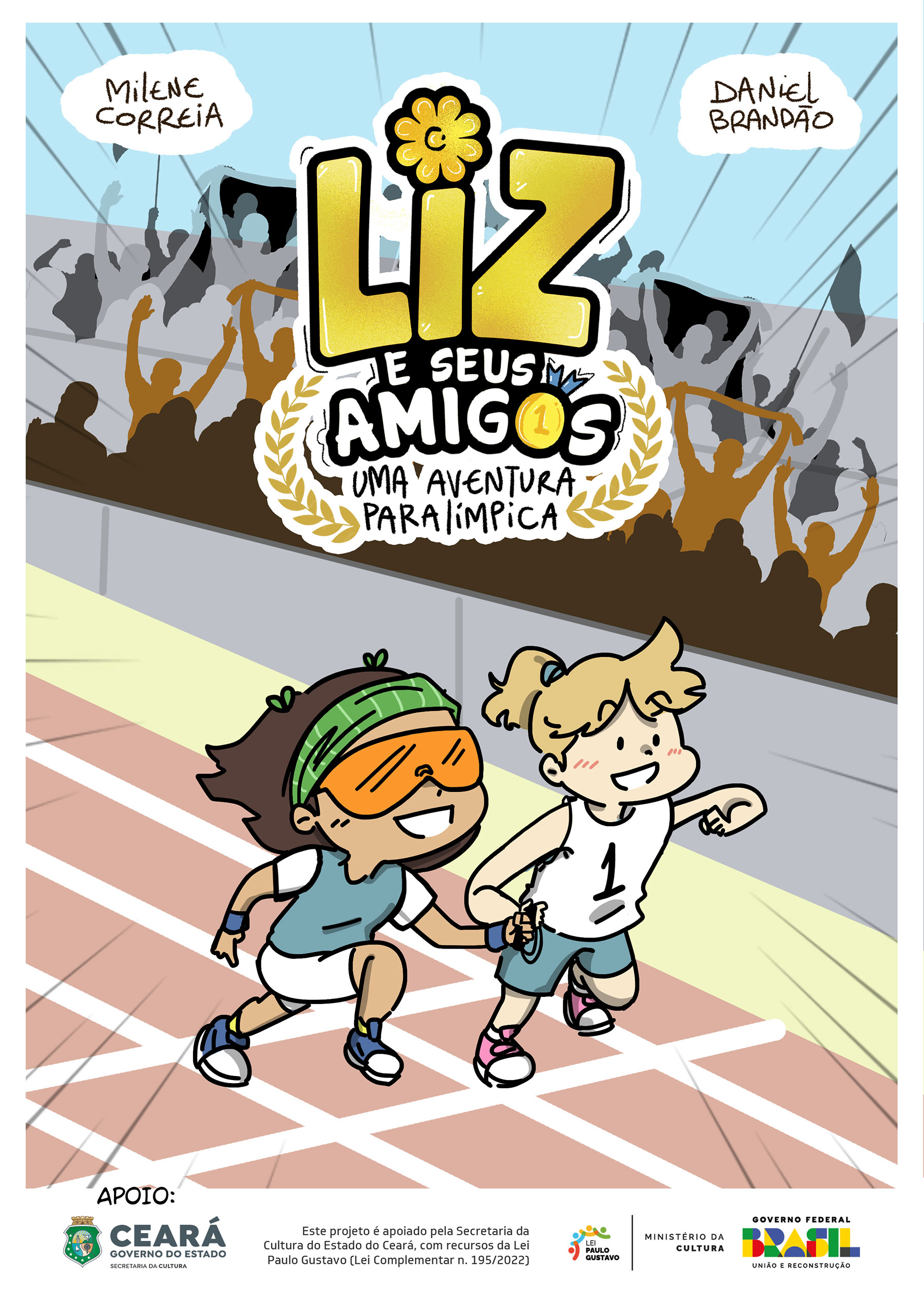 Capa do livro. Uma menina cega corre em pista de atletismo junto com sua atleta-guia. Logotipo Liz e Seus Amigos, Uma Aventura Paralímpica.